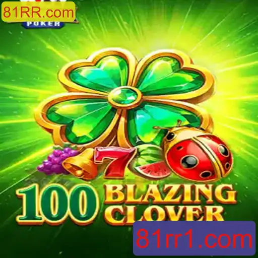 Explorando o Mundo de 100BlazingClover: Um Guia Completo